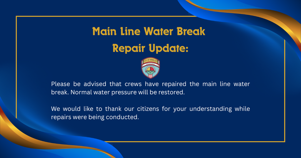 Please be advised that crews have repaired the main line water break. Normal water pressure will be restored.  We would like to thank our citizens for your understanding while repairs were being conducted. 