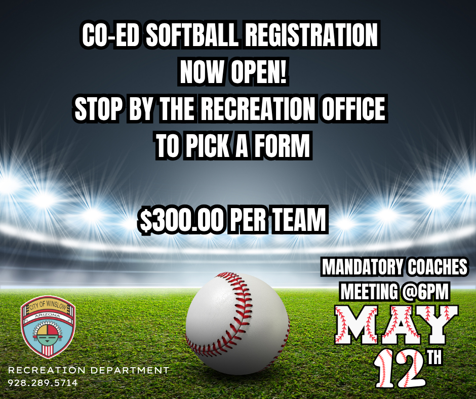 co ed softball registration is now open $300 per team and manditory coaches meeting is may 12th at 6pm