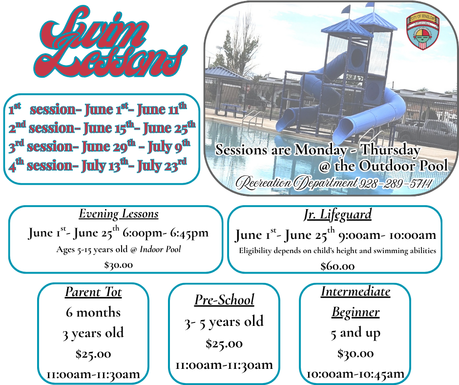 2026 Summer Swim Lesson Registration now open. First sessions starts June 1st. Get your kiddos signed up, spots fill up fast! Recreation Department 928-289-5714