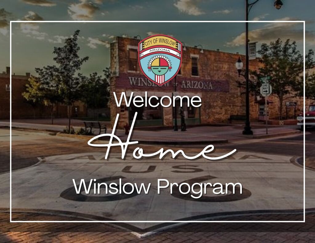 City of Winslow Logo, Picture of Standing on the Corner Park, Welcome Home Winslow Program Title.