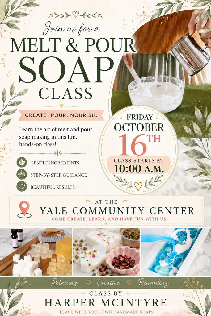 Soap Making Class 10/16/26