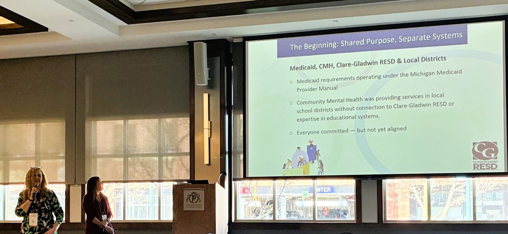 Angella and Hollie starting the presentation on how it all began for the shared purpose for C4S Behavioral Health Services with Medicaid, Community Mental Health (CMH), Clare-Gladwin RESD and the Local Districts.