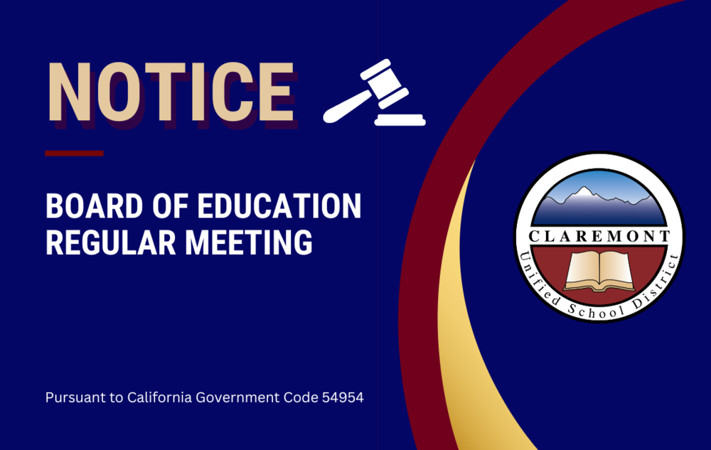 NOTIFICATION OF REGULAR BOARD MEETING OF THE CUSD BOARD OF EDUCATION