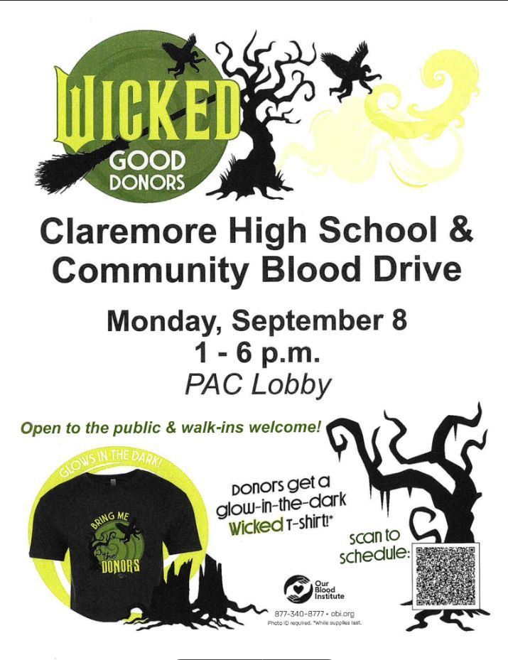 🩸 Community Blood Drive – Hosted by CHS NJROTC & OBI Claremore High School NJROTC and the Oklahoma Blood Institute are hosting a Community Blood Drive on Monday, September 8th, from 1:00 PM to 6:00 PM in the Robson Performing Arts Center Lobby.  This event is open to the public, and walk-ins are welcome! All donors will receive a glow-in-the-dark "Wicked" t-shirt!  Help save lives—donate blood and make a difference! 💉👕✨