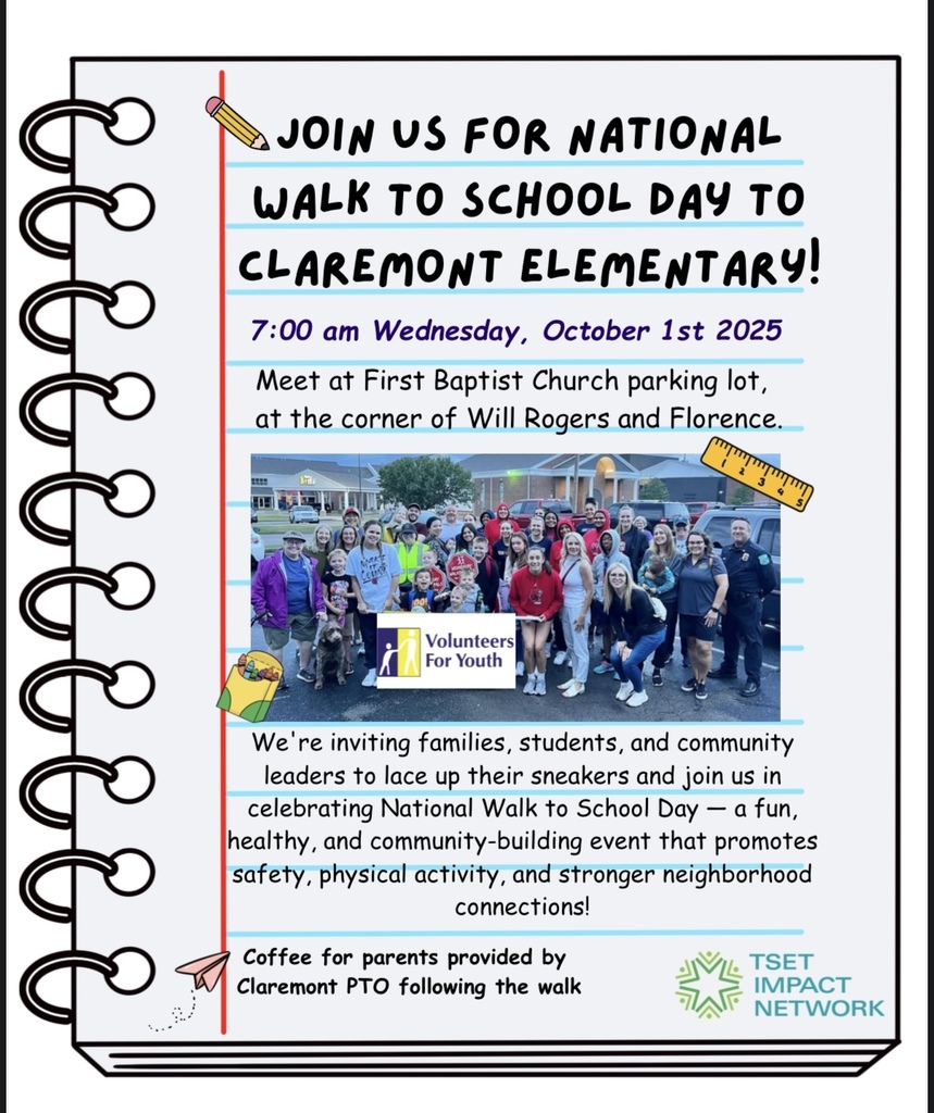 Flyer for National Walk to School Day to Claremont Elementary on Wednesday, October 1, 2025, at 7:00 a.m. Families, students, and community members are invited to meet at the First Baptist Church parking lot (corner of Will Rogers and Florence) and walk together to school. The event promotes safety, physical activity, and neighborhood connections. A group photo of smiling participants, including kids and adults, is shown. Coffee for parents will be provided by Claremont PTO after the walk. Logos for Volunteers for Youth and TSET Impact Network are included.