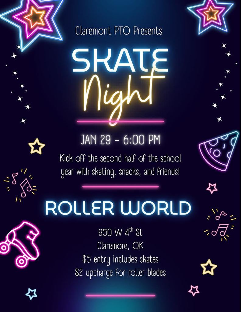 Neon-themed flyer with a dark blue and purple background, glowing stars, music notes, roller skates, and a slice of pizza. Text reads: “Claremont PTO Presents Skate Night.” Event details say: “Jan 29 – 6:00 PM.” A line below reads: “Kick off the second half of the school year with skating, snacks, and friends!” Location information reads: “Roller World, 950 W 4th St, Claremore, OK.” Pricing details state: “$5 entry includes skates. $2 upcharge for roller blades.”