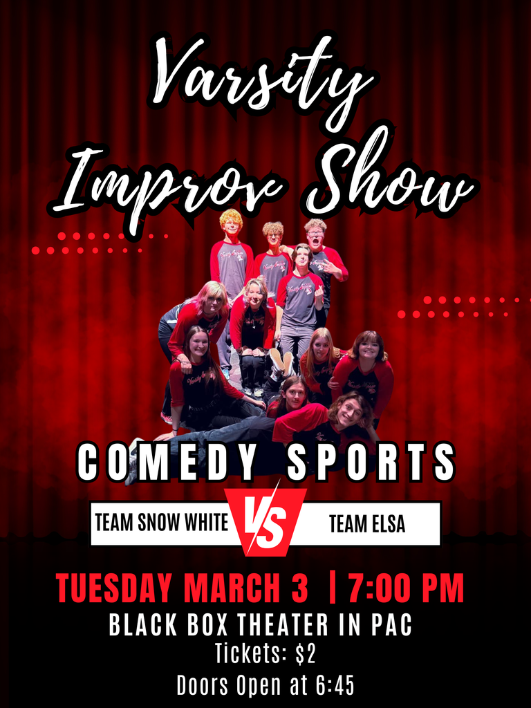 It’s Comedy Sports style as Team Snow White takes on Team Elsa in an epic improv showdown you won’t want to miss! 📅 Tuesday, March 3  ⏰ 7:00 PM  📍 Black Box Theater in the PAC  🎟 Tickets are just $2  🚪 Doors open at 6:45 PM Come out and support our talented Varsity Improv team for an evening full of fast-paced fun and hilarious competition. We’ll see you there!