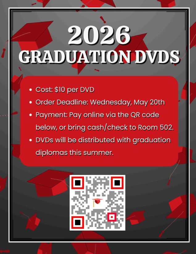 🎓 2026 Graduation DVDs Now Available!  Capture the memories of graduation with a 2026 Graduation DVD.  • Cost: $10 per DVD • Order Deadline: Wednesday, May 20 • Payment Options: Scan the QR code or bring cash/check to Room 502 • Distribution: DVDs will be given out with graduation diplomas this summer  Don’t miss your chance to keep this special moment!
