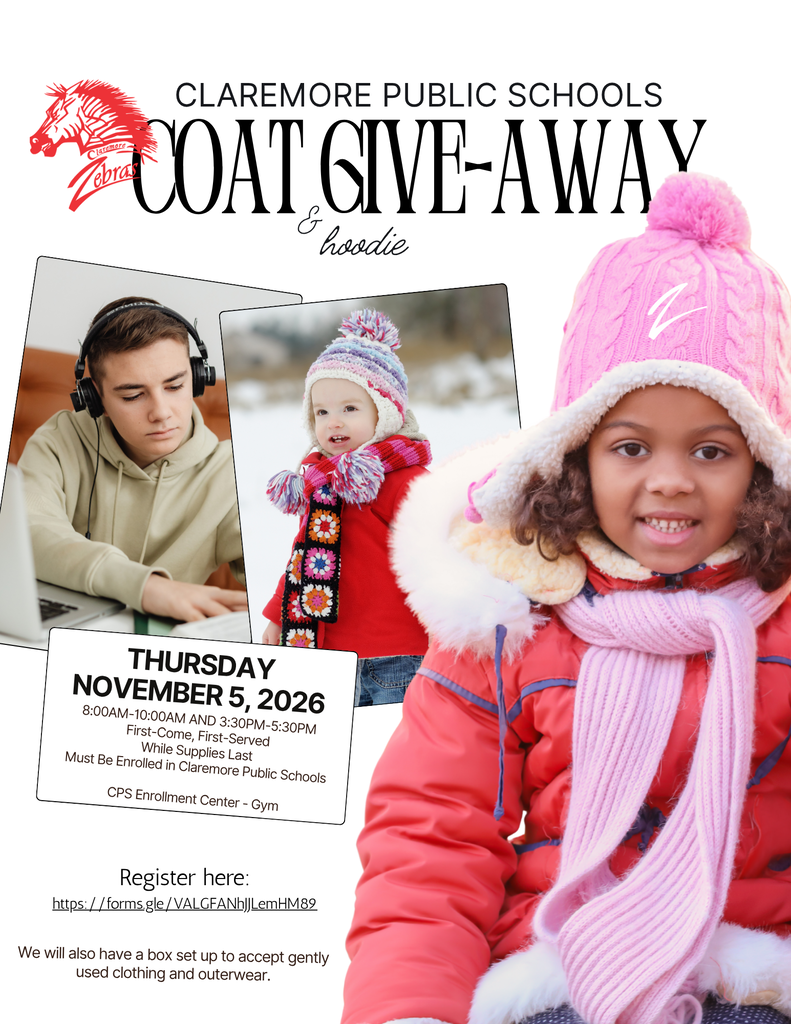 Claremore Public Schools Coat Giveaway and Hoodie event on Thursday, November 5, 2026, from 8:00–10:00 a.m. and 3:30–5:30 p.m. at the CPS Enrollment Center Gym. Coats and hoodies will be available first-come, first-served while supplies last. Students must be enrolled in Claremore Public Schools. Registration is required, and gently used clothing and outerwear donations will also be accepted.