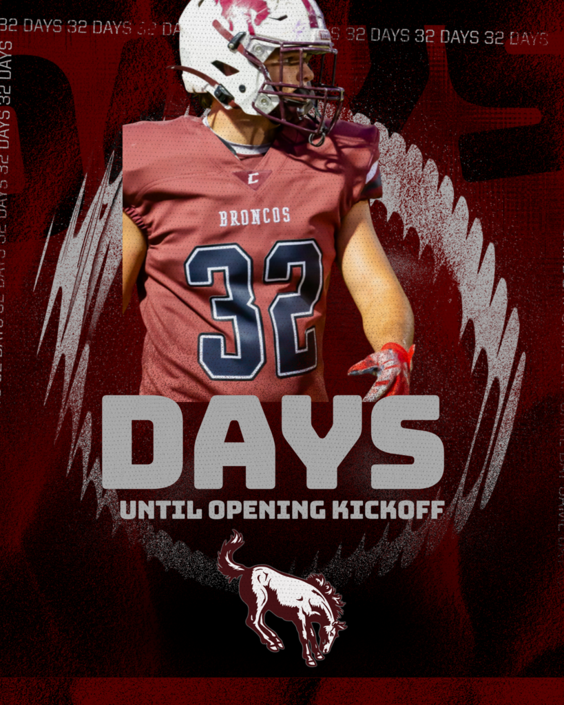 There are just 32 days left until opening night of Bronco Football!   Broncos VS Vega  - HOME - 7:00PM