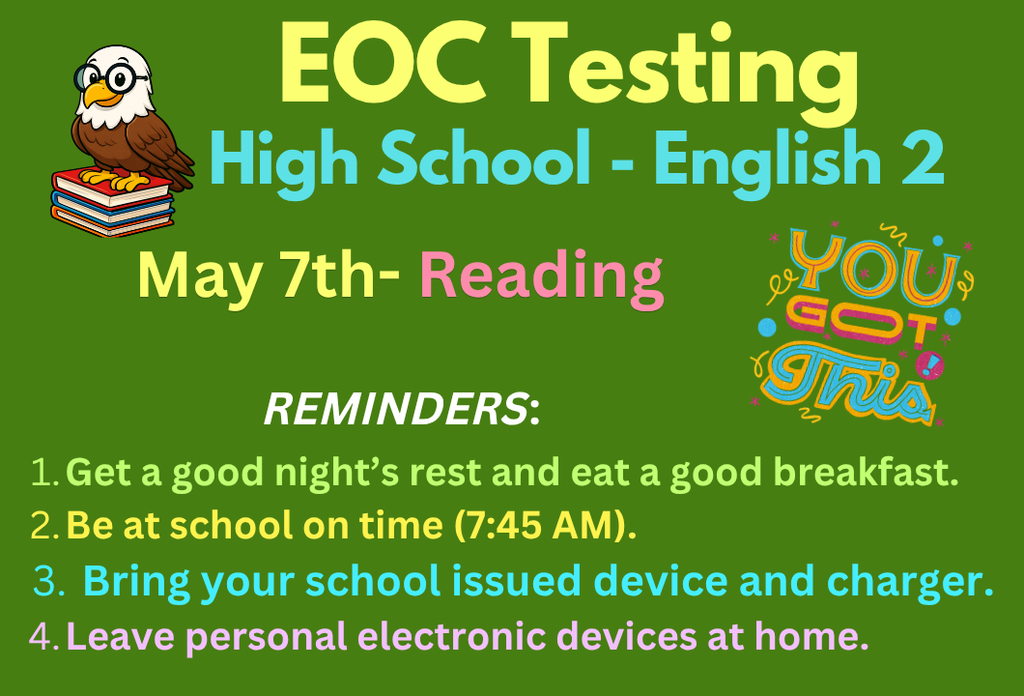 English 2 Reading EOC, Thursday May 7th 