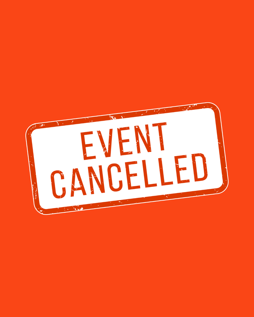 Event Cancelled