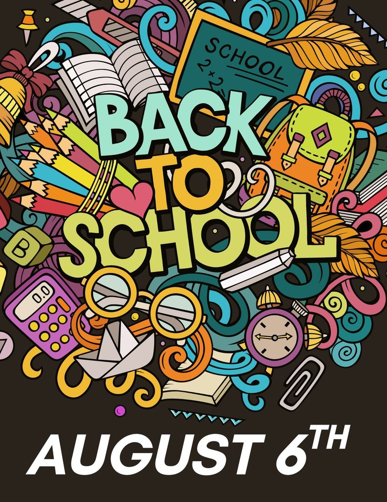 Back to School August 6th