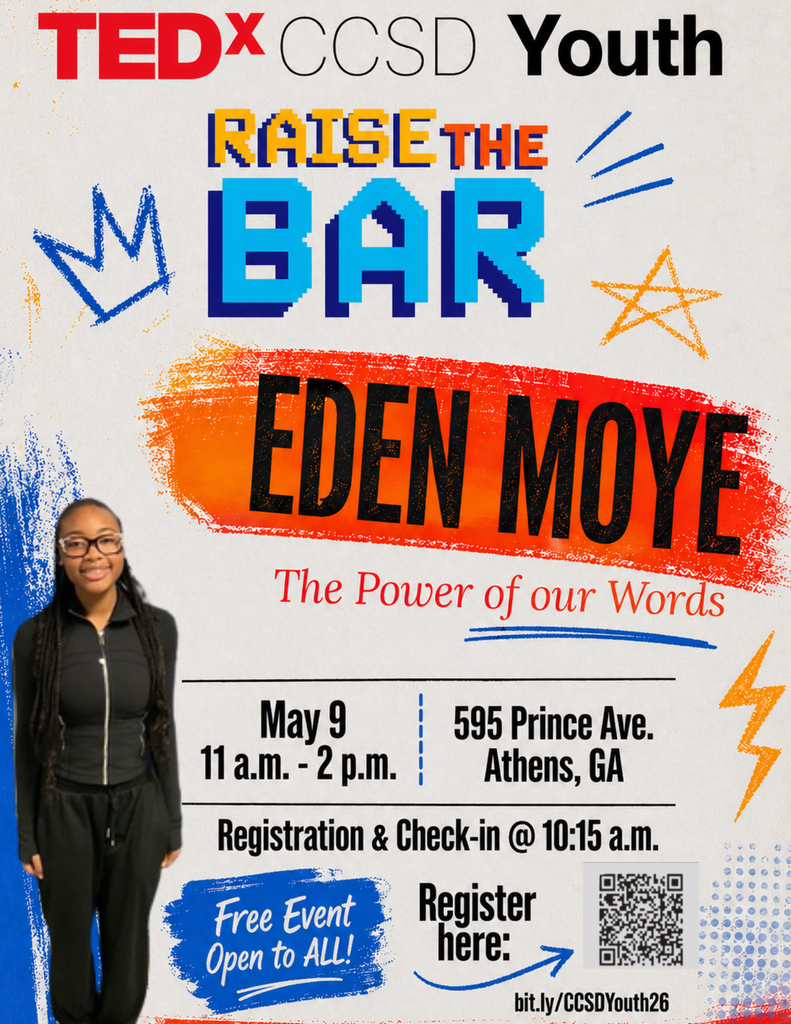 A flyer advertising our student, Eden Moye's, TedEd Youth talk at the CCSD Event on May 9th. 