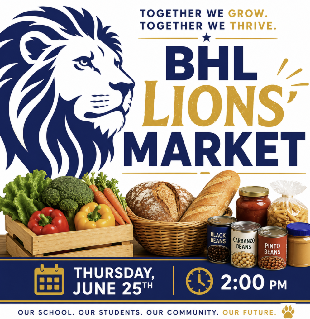 An image with a stenciled lion in blue and fresh produce, bread, canned goods, pasta, and sauce. The text reads BHL Lion's Market. Thursday June 25rh. 2 PM. 