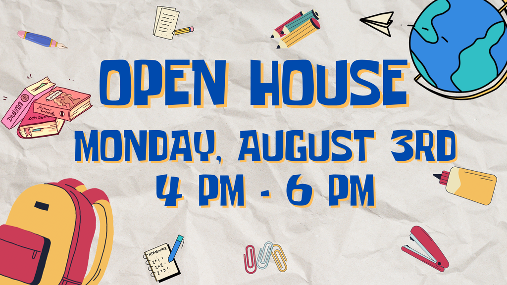 Open House is Monday, August 3rd from 4pm-6pm
