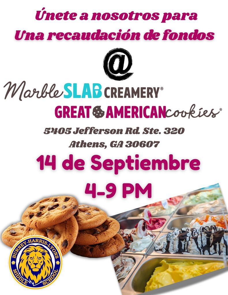 Volante para la Noche de Espíritu Escolar de la Escuela Secundaria Burney-Harris-Lyons en Marble Slab Creamery y Great American Cookies el 14 de septiembre de 2026, de 4:00 PM a 9:00 PM, ubicado en 5405 Jefferson Rd. Ste. 320, Athens, GA 30607. El gráfico muestra galletas con chispas de chocolate apiladas, cubetas de helado y el logotipo de la mascota de la escuela.