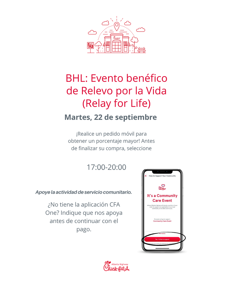 Folleto promocional en español para un evento benéfico de Chick-fil-A en apoyo a la escuela secundaria Burney-Harris-Lyons. En la parte superior, una ilustración en dibujo de líneas muestra la fachada de un restaurante Chick-fil-A. Debajo del dibujo, el texto en rojo dice "BHL: Evento benéfico de Relevo por la Vida (Relay for Life)" seguido de "Martes, 22 de septiembre" y "17:00-20:00", indicando la fecha y la hora. Las instrucciones explican cómo apoyar el evento de servicio comunitario mediante pedidos móviles en la aplicación CFA One o avisando al personal antes de pagar. La parte inferior del folleto presenta el gráfico de un teléfono inteligente que muestra la pantalla "Community Care Event" de la aplicación Chick-fil-A junto al logotipo de Chick-fil-A Atlanta Highway.