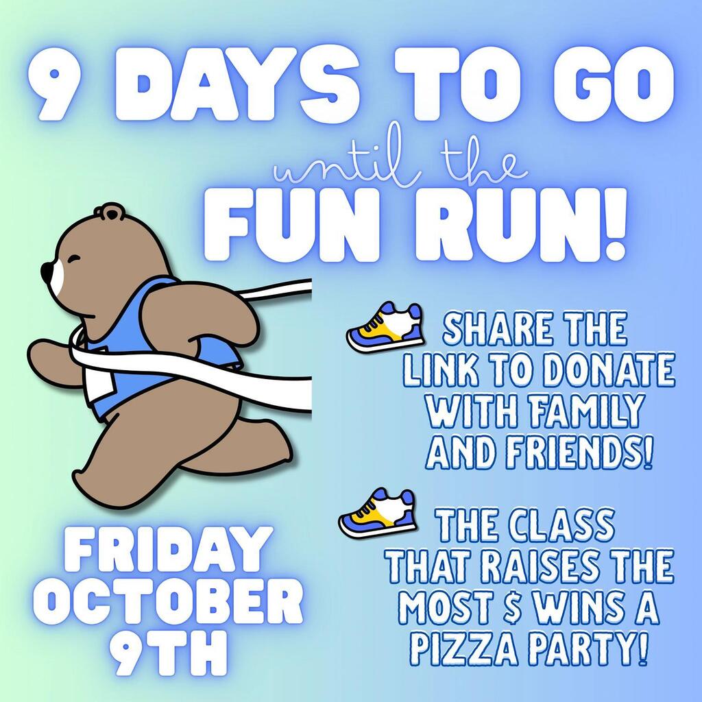 9 days until Fun Run!
