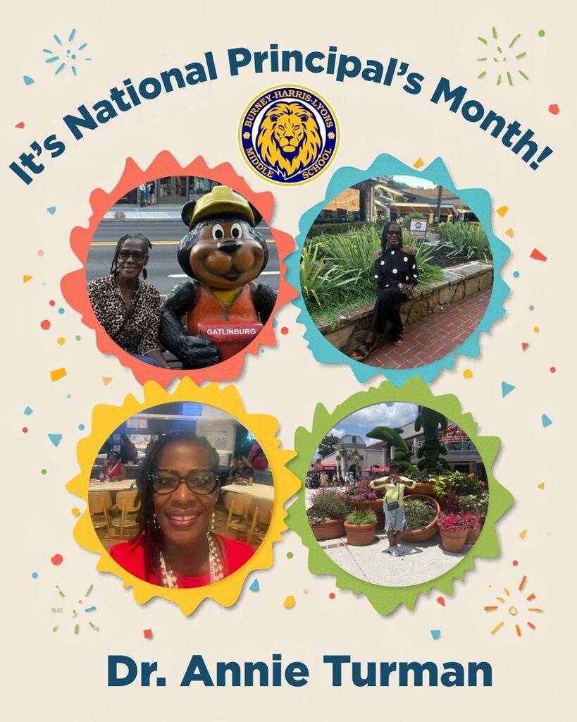 An Instagram graphic celebrating National Principal's Month featuring Dr. Annie Turman. Arched text at the top reads "It's National Principal's Month!" flanked by festive confetti graphics, above four colorful shape-framed photos of Dr. Turman, including one with the Burney-Harris-Lyons Middle School logo. "Dr. Annie Turman" is displayed prominently at the bottom in bold blue text.