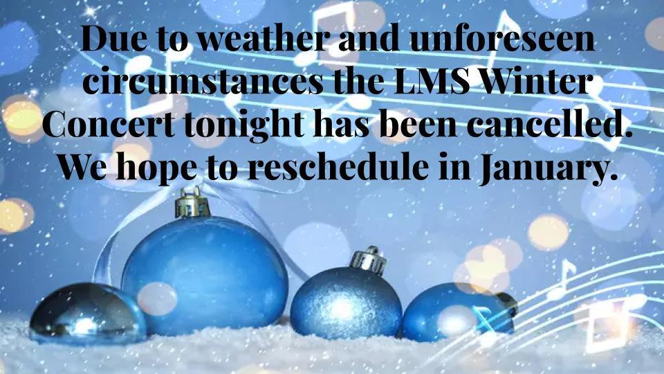 Winter concert tonight has been cancelled.  