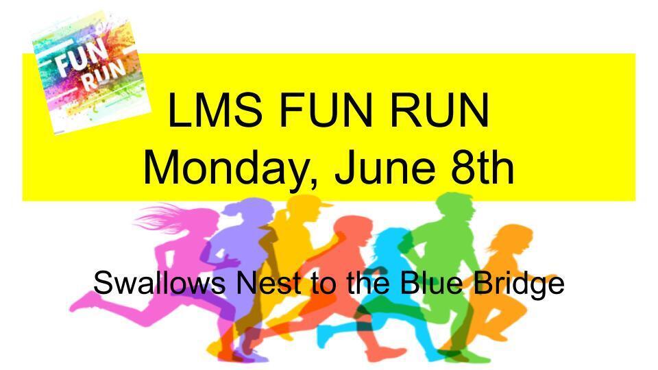 Fun Run Monday June 8th