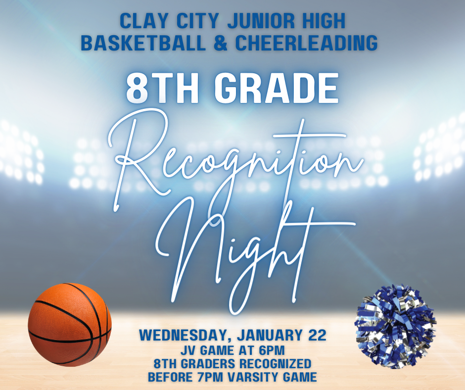TONIGHT: 8th Grade Recognition Night for JH Basketball Players and Cheerleaders is scheduled for Wednesday, January 22nd. JV game starts at 6:00pm and 8th graders will be recognized before Varsity game starts at 7:00pm.