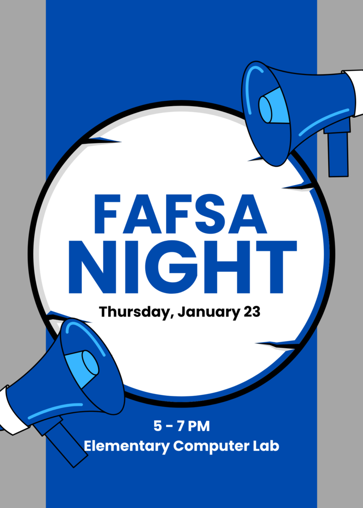 There will be a FAFSA meeting tomorrow - Thursday, January 23 - from 5:00 to 7:00pm. Please contact Mrs. Hildebrand if you have any questions.