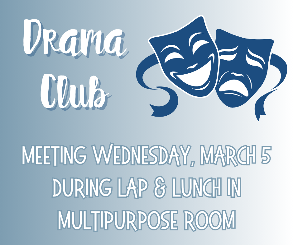 There will be a Drama Club meeting tomorrow in the multipurpose room during JH lunch activity period. Any JH or HS student interested in participating in this year's play should attend. HS students who will be attending will eat lunch with JH students so they can attend the meeting.