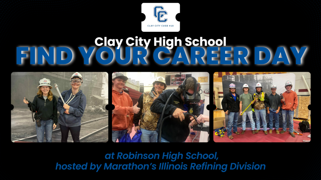 Some of our Clay City Juniors and Seniors attended FIND Your Career Day at Robinson High School, hosted by Marathon’s Illinois Refining Division. Students had the opportunity to connect with a variety of vendors—including Marathon Petroleum contractors, union representatives, and local businesses—who shared information about career paths in operations, electrical work, accounting, engineering, welding, and pipefitting. Local colleges were also present to discuss scholarships, financial aid, and internship opportunities available to students!  Pictured center is Mr. Hosselton demonstrating the virtual reality welding simulator and showing students how it’s done! 