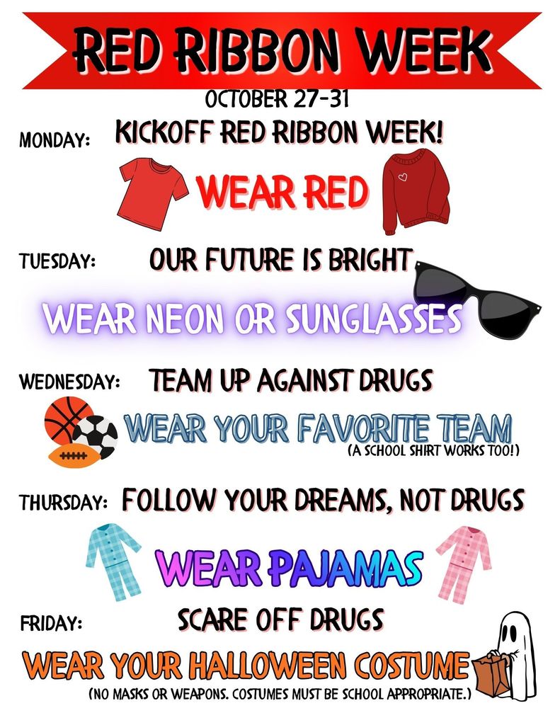 Next week is RED RIBBON WEEK! Check out the scheduled dress-up days, and don't forget to join in on the fun!