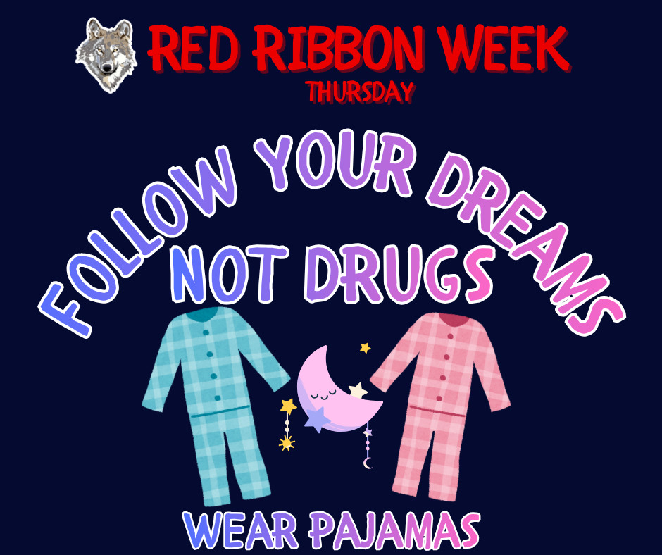 Tomorrow's Red Ribbon Week dress-up theme is WEAR PAJAMAS!