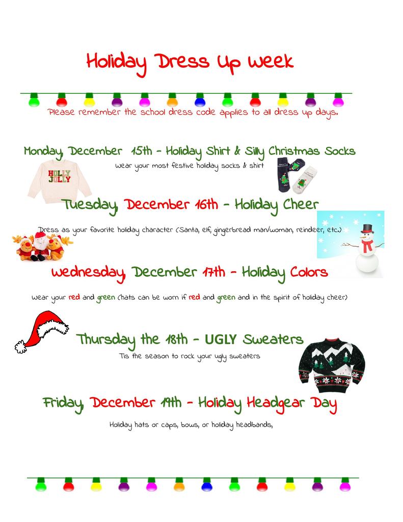 NEXT WEEK • December 15-19 Join in on some holiday fun with dress-up days at Clay City CUSD 10! Start planning so you aren't scrambling next week!