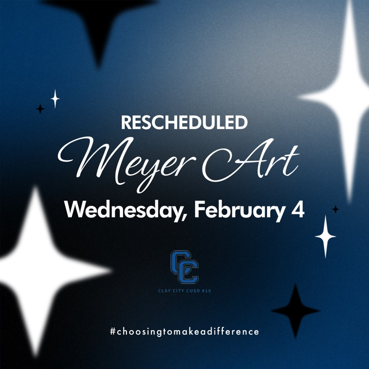 The Meyer Art event scheduled for January 28 has been moved to Wednesday, February 4.
