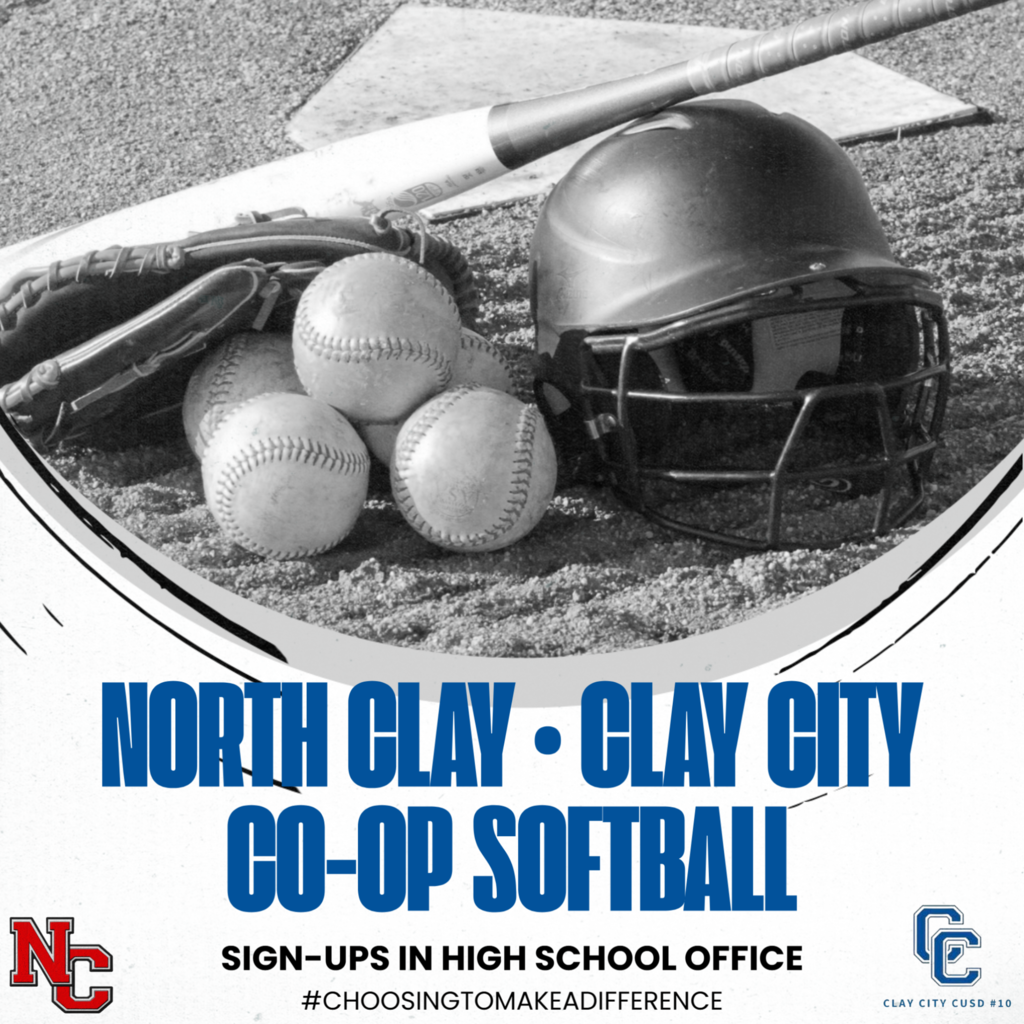 North Clay • Clay City Co-Op High School Girls' Softball sign-ups are happening now. Please sign-up in the high school office.