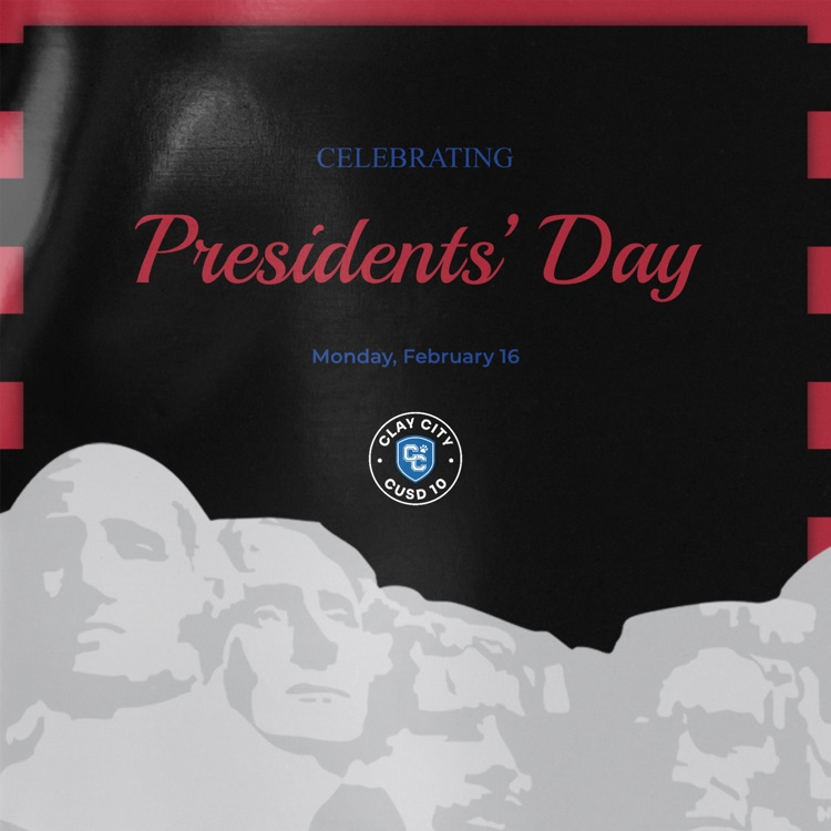 In observance of Presidents' Day, Clay City CUSD #-0 will be closed on Monday, February 16, 2026. Classes will resume on Tuesday, February 17.