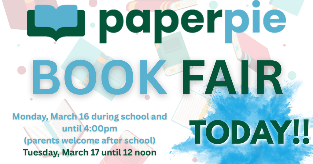 Today is the day of the Book Fair! If you need assistance, Ms. Ginger will be here to help you out.