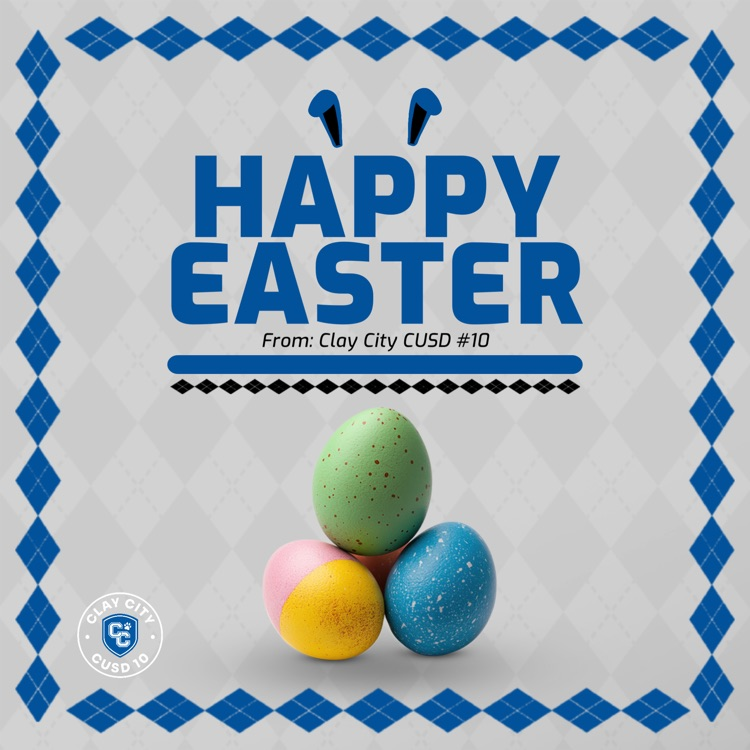 Clay City CUSD #10 is closed starting today, April 2, through April 6. Class resumes Tuesday, April 7. Enjoy the break! Stay safe and Happy Easter!