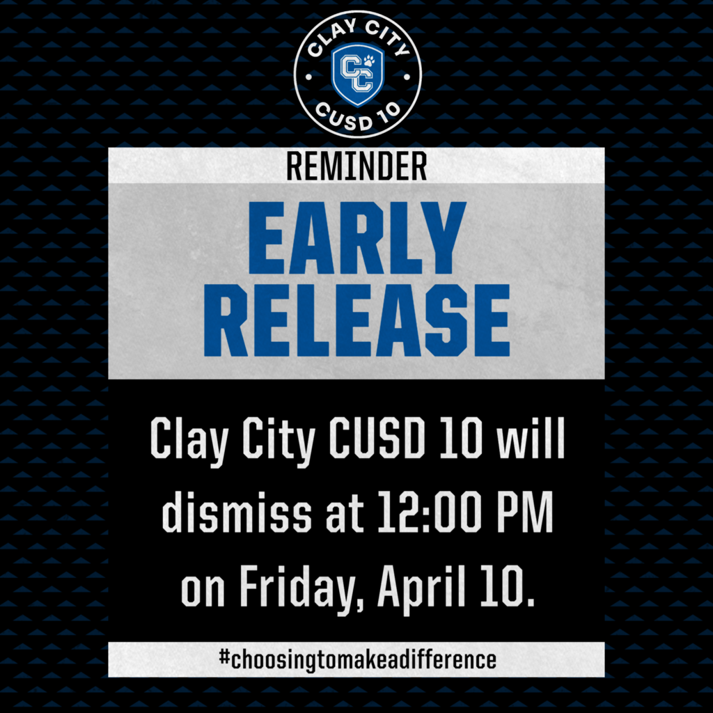 Clay City CUSD 10 will dismiss at 12:00 PM on Friday, April 10.