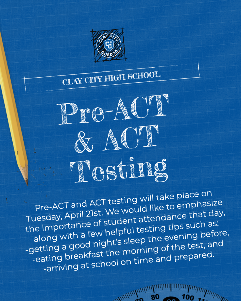 Pre-ACT and ACT testing will take place on Tuesday, April 21st. We would like to emphasize the importance of student attendance that day, along with a few helpful testing tips such as: -getting a good night’s sleep the evening before, -eating breakfast the morning of the test, and -arriving at school on time and prepared.