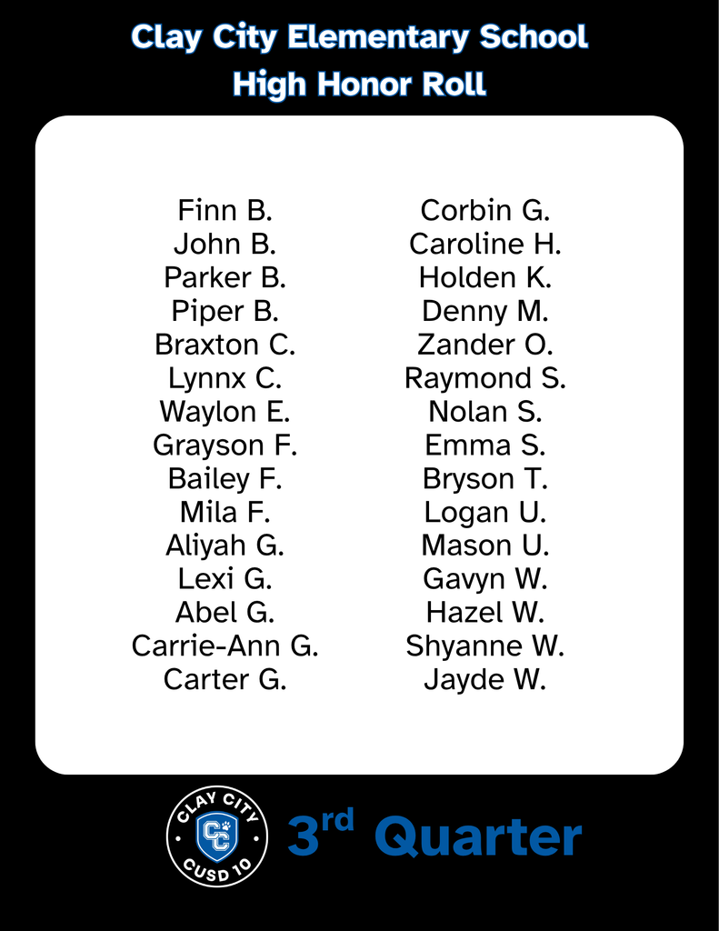 Clay City CUSD #10 would like to announce its third quarter high honor, honor, and perfect attendance students. Congratulations to these students!