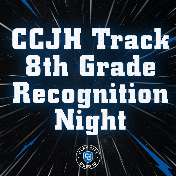 CCJH Track's 8th Grade Recognition Night will be on Monday, May 4 at the Flora meet, beginning at 3:45pm.