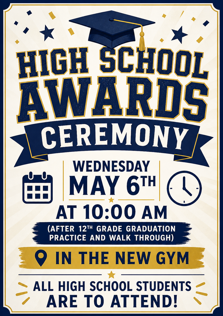 Clay City High School Awards Ceremony will be held this Wednesday, May 6th at 10:00 AM, following the 12th grade graduation practice and walkthrough.