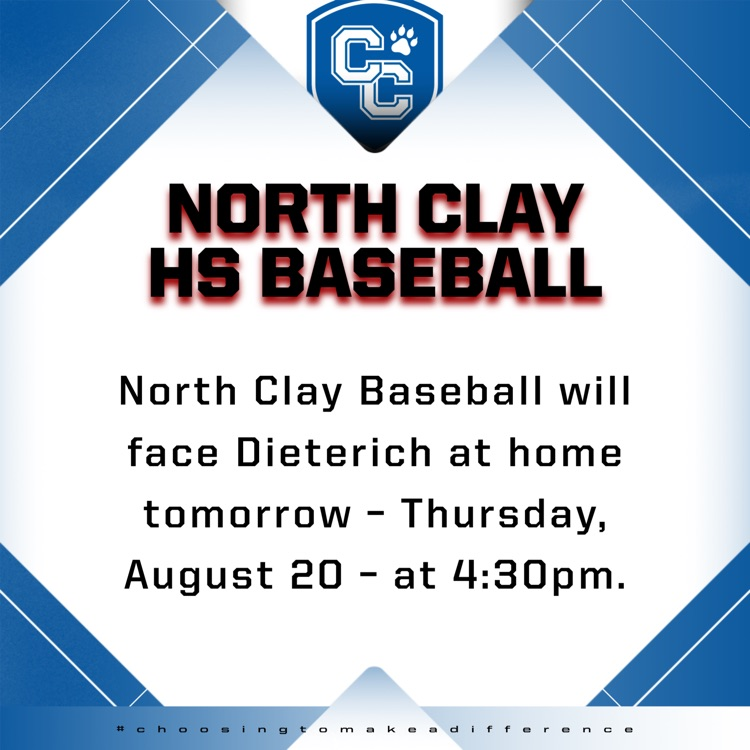 North Clay Baseball will face Dieterich at home tomorrow – Thursday, August 20 – at 4:30pm.