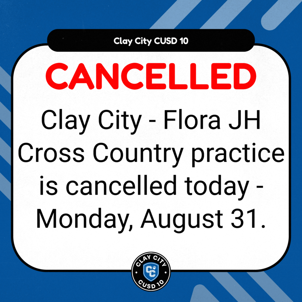 Clay City - Flora JH Cross Country practice is cancelled today - Monday, August 31.