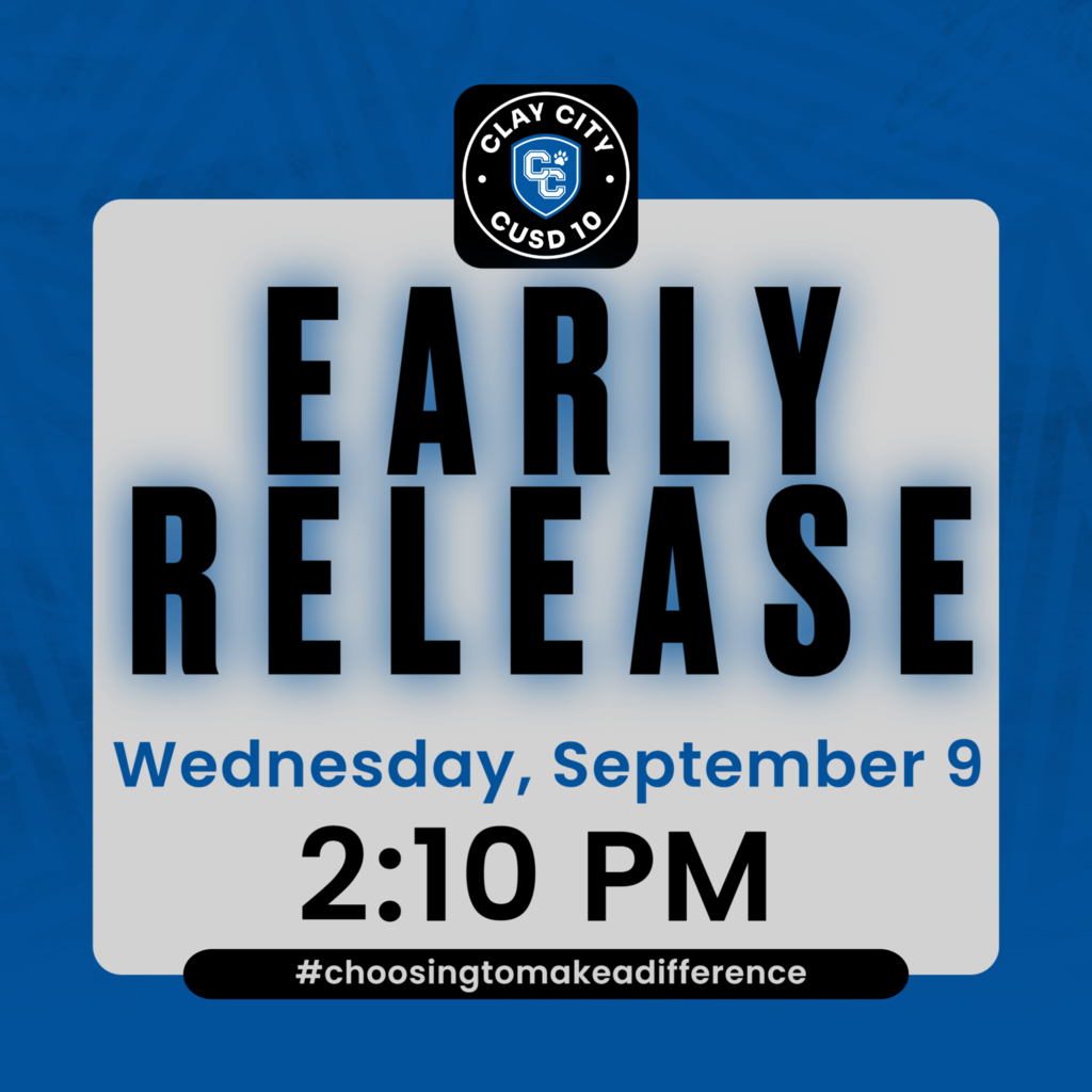 REMINDER: Clay City CUSD #10 will release at 2:10 PM today - Wednesday, September 9.
