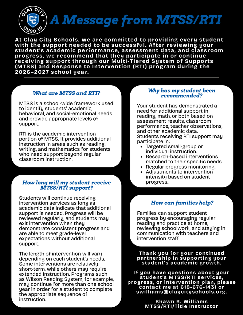 MTSS/RTI sent letters home with students earlier this week. Learn more about what MTSS/RTI does for our students. Reach out to Mr. Williams if you have any questions or concerns.