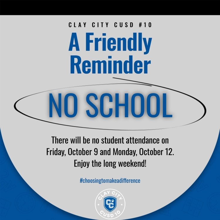 REMINDER: There will be no student attendance on Friday, October 9 and Monday, October 12. Enjoy the long weekend!