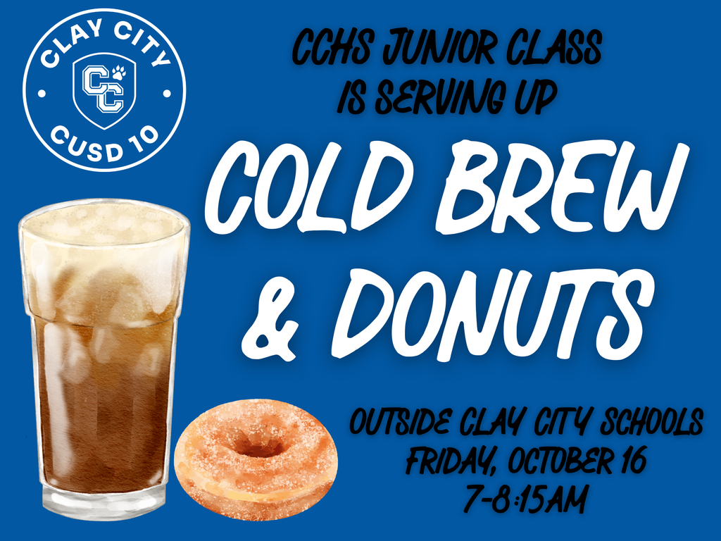 The CCHS Junior Class is serving up a quick morning treat on Friday, October 16. Swing by the school and start your day with a cold brew coffee and donut! Cold brews will be $5 and a glazed donut will be $1. Stop by and support the Junior Class as they raise funds for prom!