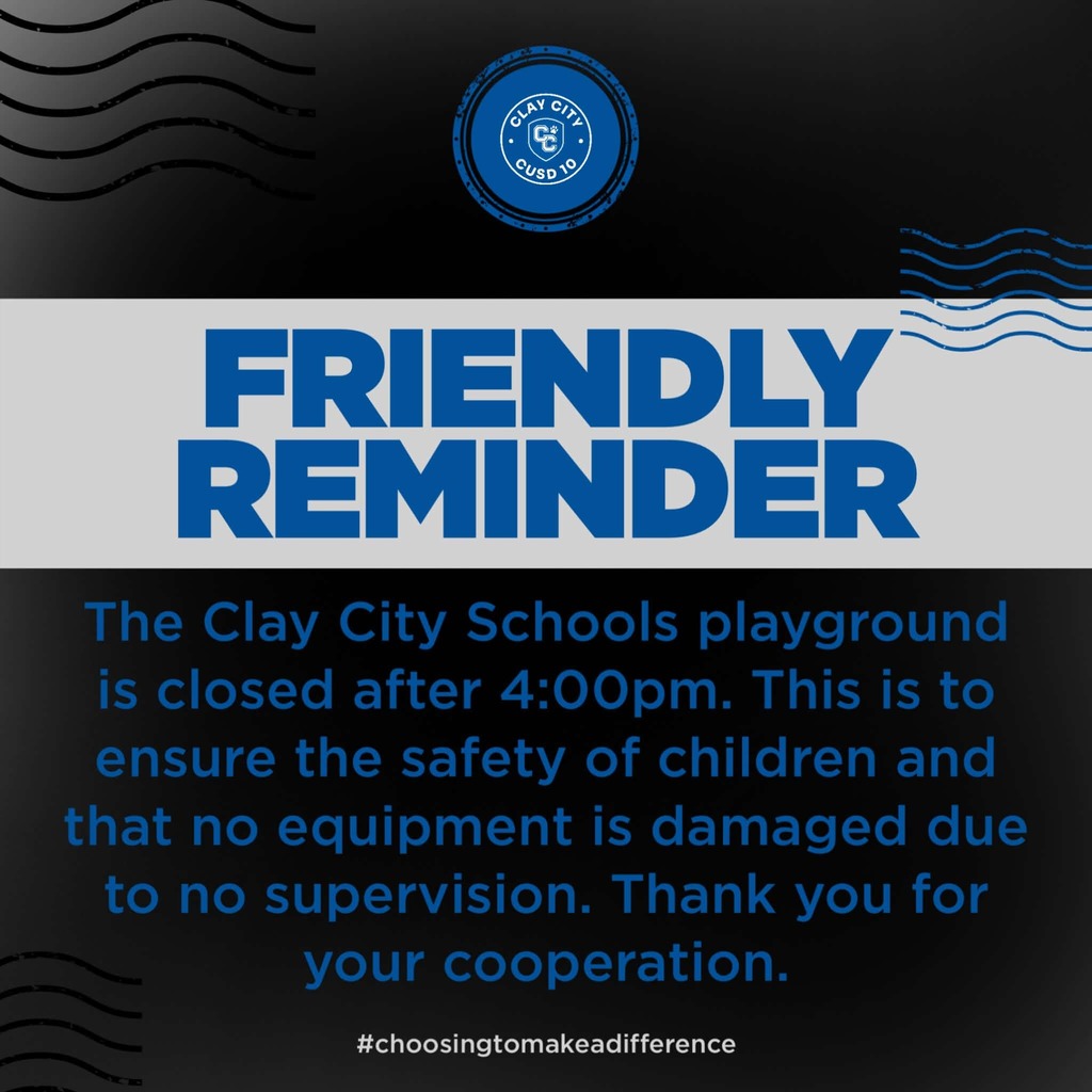 The Clay City Schools playground is closed after 4:00pm. This is to ensure the safety of children and that no equipment is damaged due to no supervision. Thank you for your cooperation.